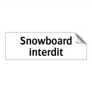 Snowboard interdit