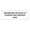 Interdiction de fumer et d'utiliser des flammes nues