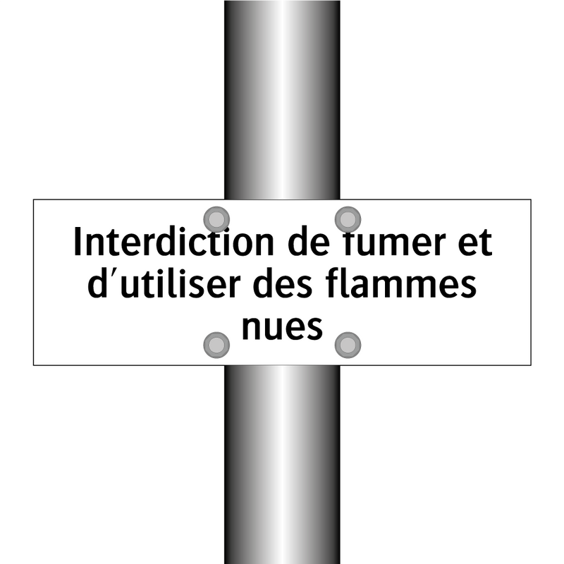 Interdiction de fumer et d'utiliser des flammes nues