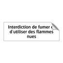 Interdiction de fumer et d'utiliser des flammes nues
