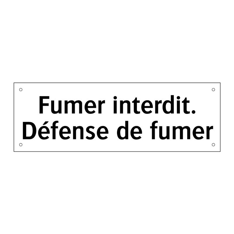 Fumer interdit. Défense de fumer