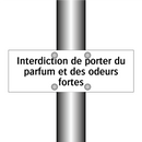 Interdiction de porter du parfum et des odeurs fortes