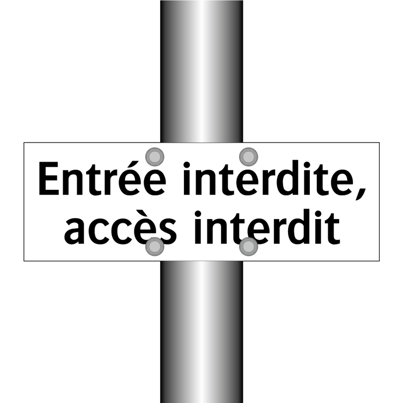 Entrée interdite, accès interdit