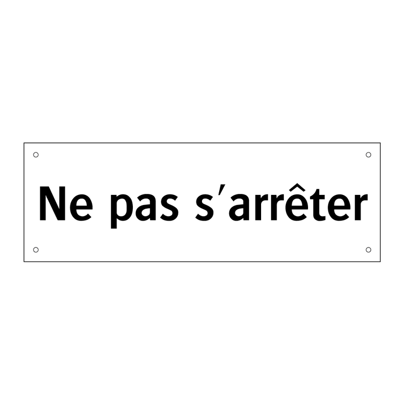 Ne pas s'arrêter