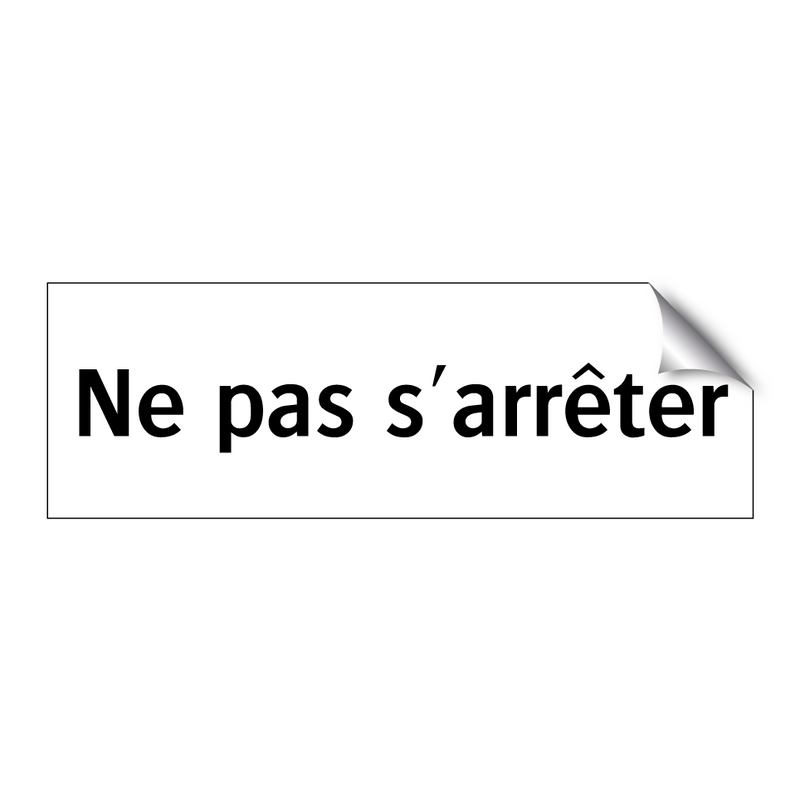 Ne pas s'arrêter