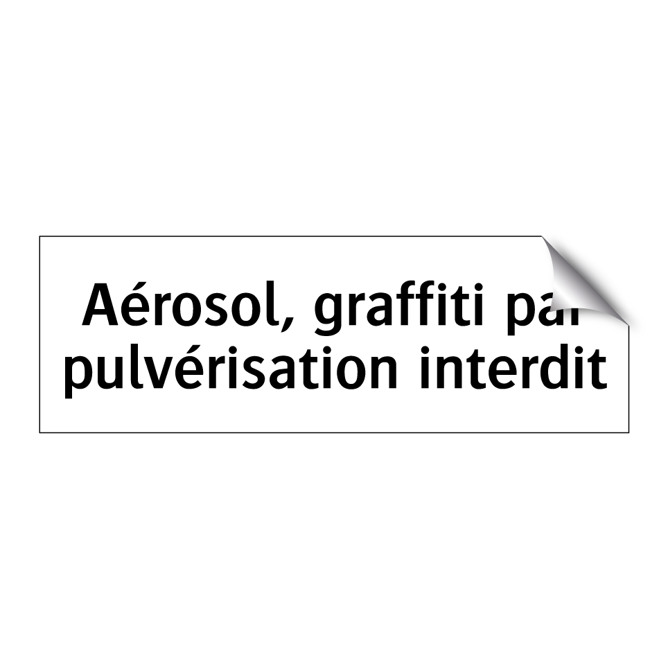 Aérosol, graffiti par pulvérisation interdit
