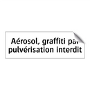 Aérosol, graffiti par pulvérisation interdit
