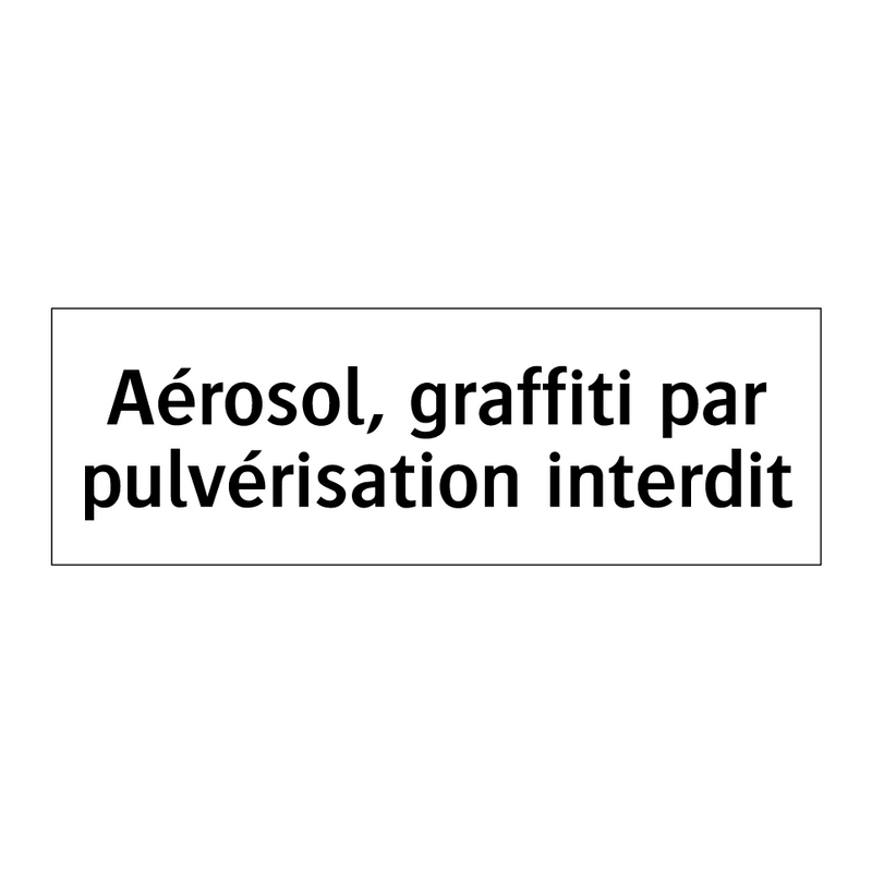 Aérosol, graffiti par pulvérisation interdit