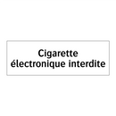 Cigarette électronique interdite