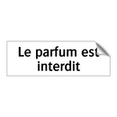Le parfum est interdit