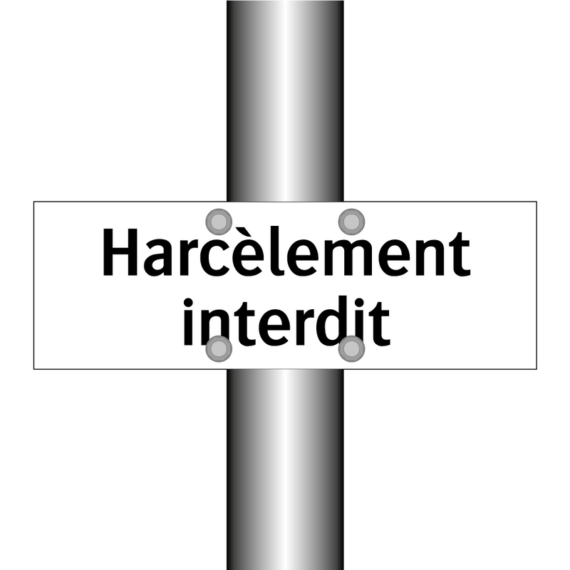Harcèlement interdit