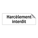 Harcèlement interdit
