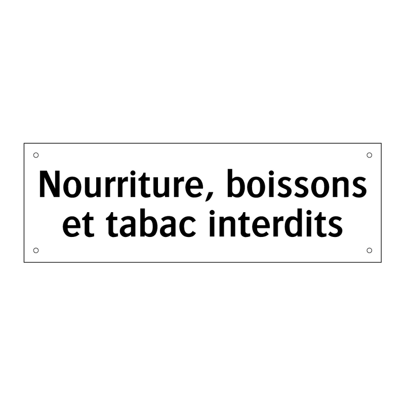 Nourriture, boissons et tabac interdits