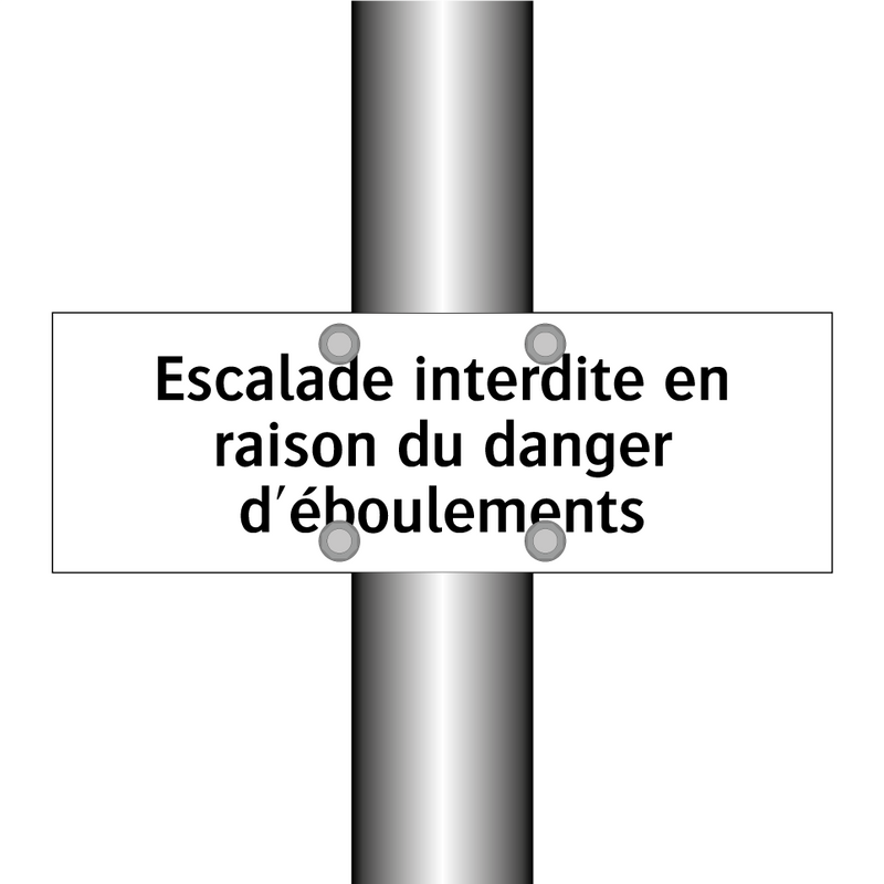 Escalade interdite en raison du danger d'éboulements