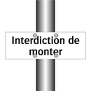 Interdiction de monter