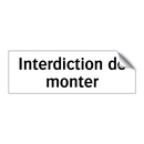 Interdiction de monter