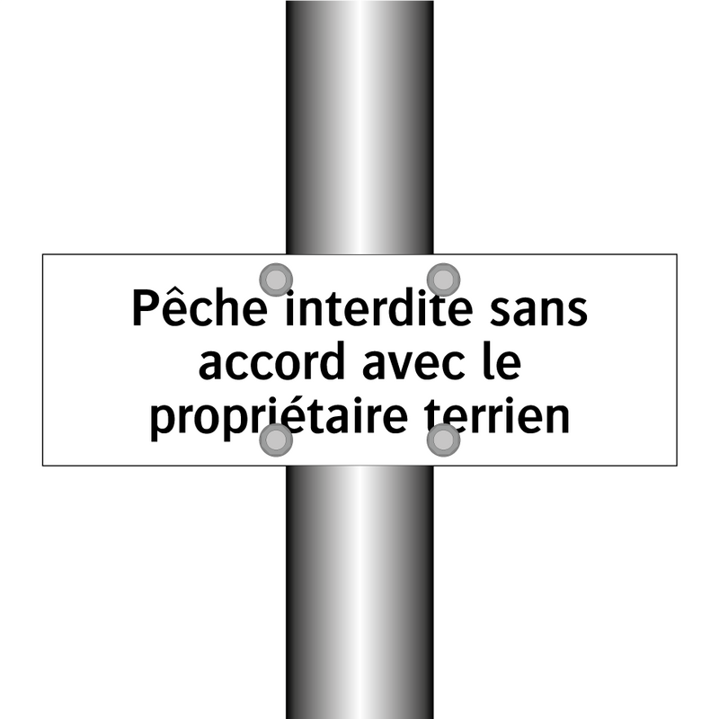 Pêche interdite sans accord avec le propriétaire terrien