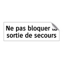 Ne pas bloquer la sortie de secours