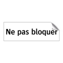 Ne pas bloquer