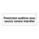 Protection auditive avec source sonore interdite