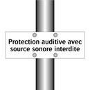 Protection auditive avec source sonore interdite