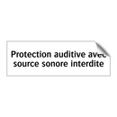 Protection auditive avec source sonore interdite