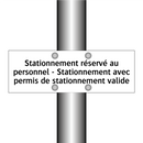 Stationnement réservé au personnel - Stationnement avec permis de stationnement valide