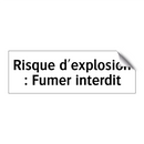 Risque d'explosion : Fumer interdit