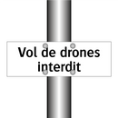 Vol de drones interdit