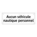 Aucun véhicule nautique personnel