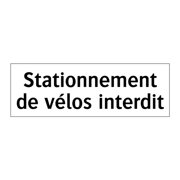 Stationnement de vélos interdit