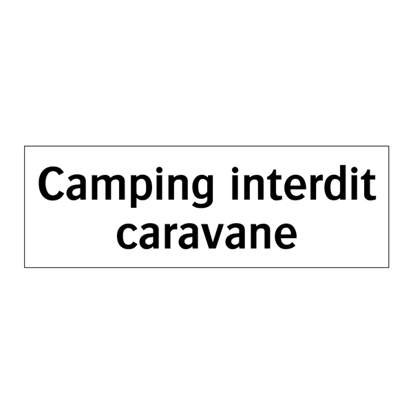 Camping interdit caravane