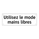 Utilisez le mode mains libres