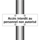 Accès interdit au personnel non autorisé