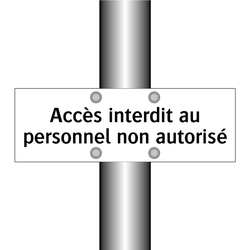 Accès interdit au personnel non autorisé