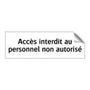 Accès interdit au personnel non autorisé