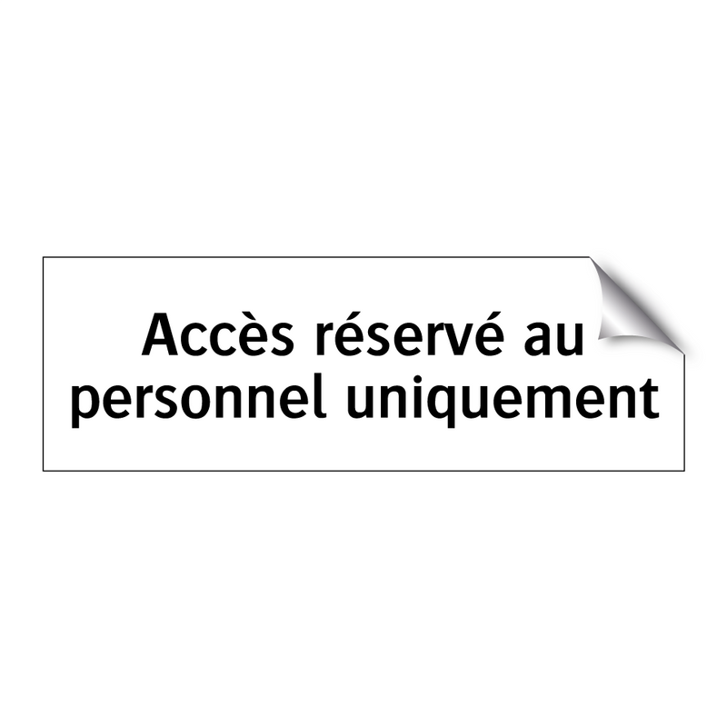 Accès réservé au personnel uniquement