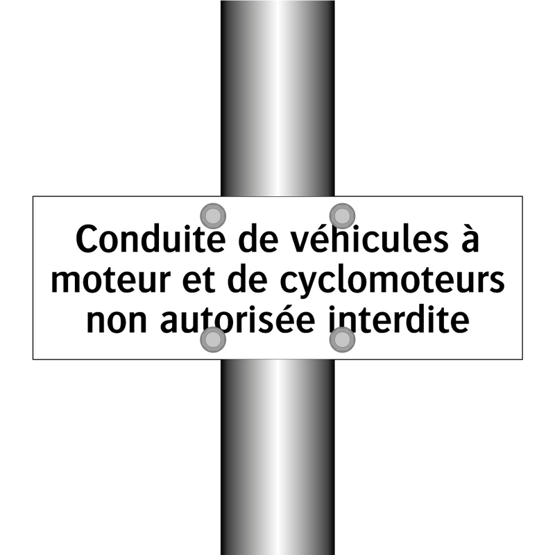 Conduite de véhicules à moteur et de cyclomoteurs non autorisée interdite