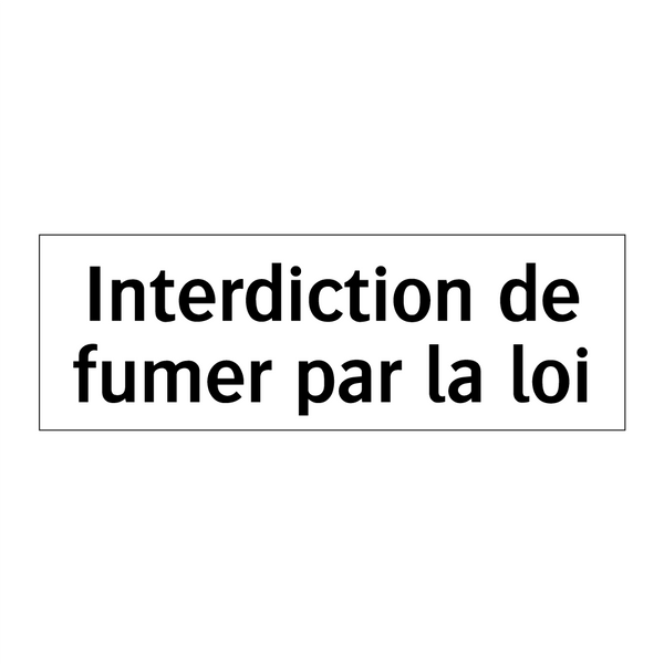Interdiction de fumer par la loi