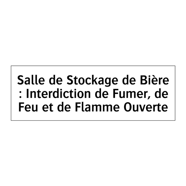Salle de Stockage de Bière : Interdiction de Fumer, de Feu et de Flamme Ouverte