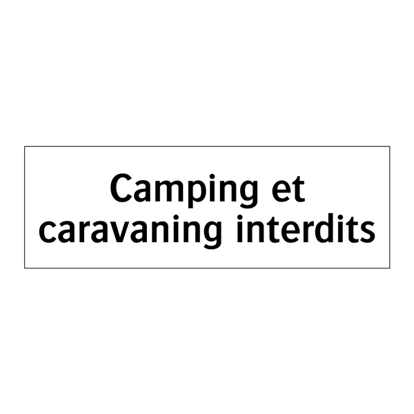 Camping et caravaning interdits
