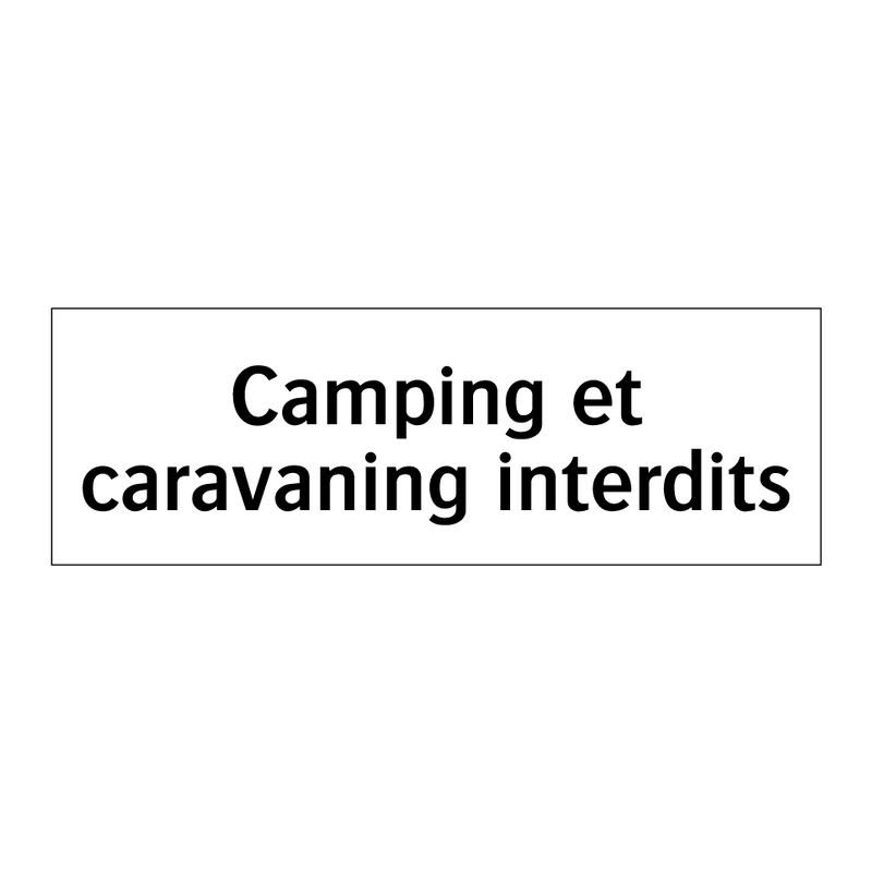 Camping et caravaning interdits