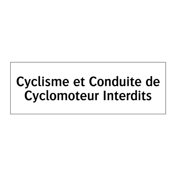 Cyclisme et Conduite de Cyclomoteur Interdits