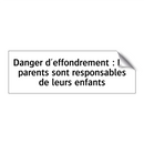 Danger d'effondrement : Les parents sont responsables de leurs enfants
