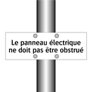 Le panneau électrique ne doit pas être obstrué