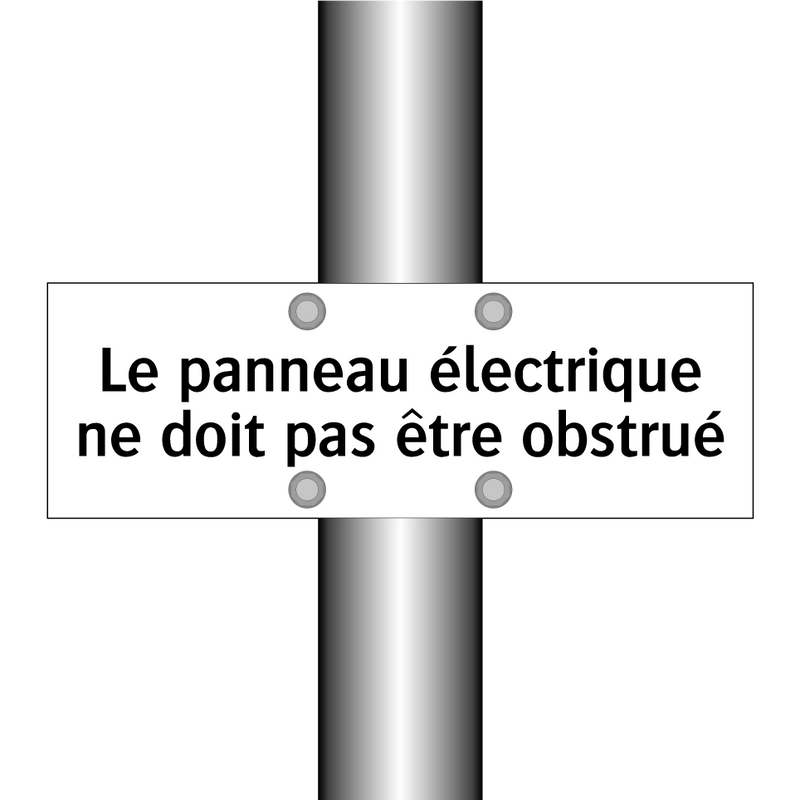 Le panneau électrique ne doit pas être obstrué
