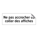 Ne pas accrocher ou coller des affiches