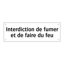 Interdiction de fumer et de faire du feu