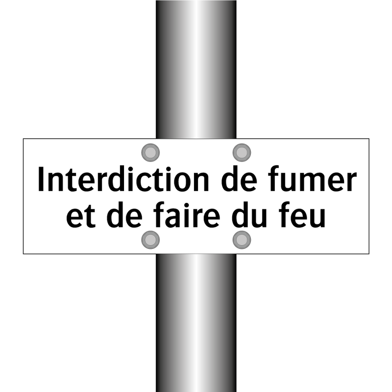 Interdiction de fumer et de faire du feu