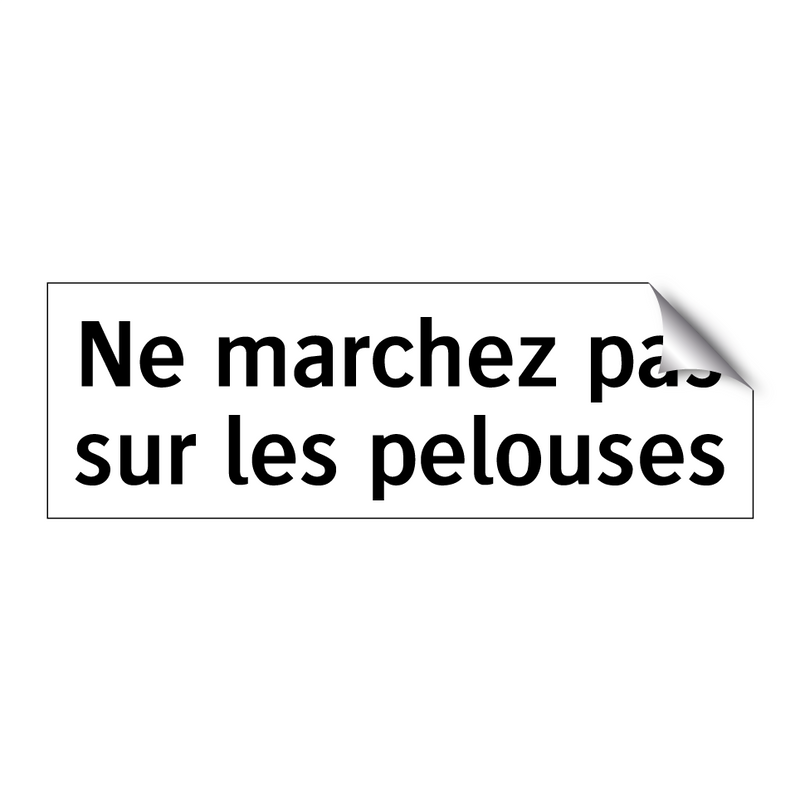 Ne marchez pas sur les pelouses